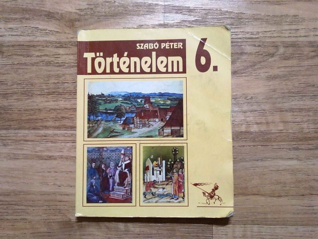 Trtnelem 6. - az ltalnos iskolk szmra