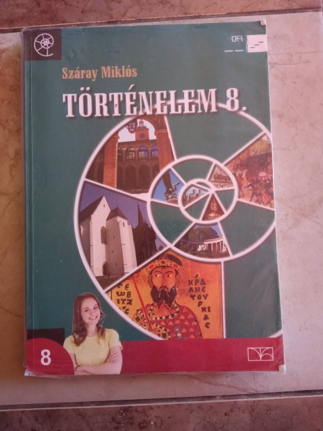 Történelem 8 tankönyv, OFI, Száray Miklós