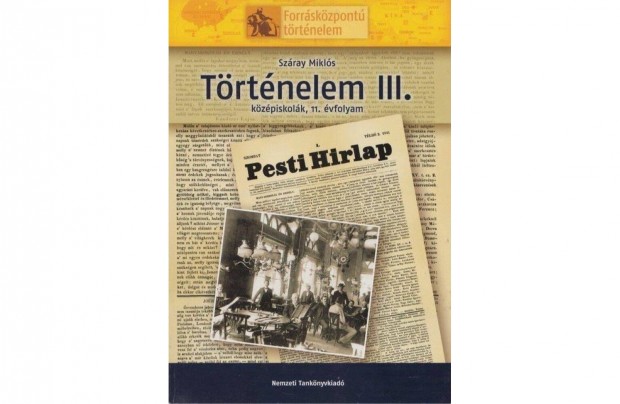 Trtnelem III. kzpiskolk 11. vfolyam (Szray Mikls)