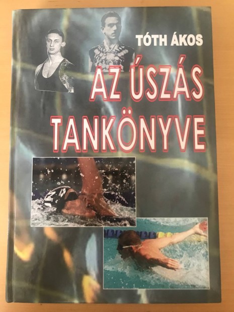 Tóth Ákos : Az úszás tankönyve