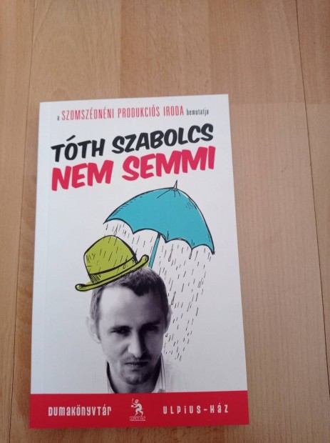 Tth Szabolcs: Nem semmi