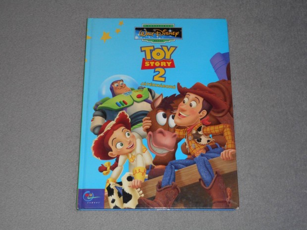 Toy Story 2. Jtkhbor - Disney klasszikus mesk sorozat 28. Egmont