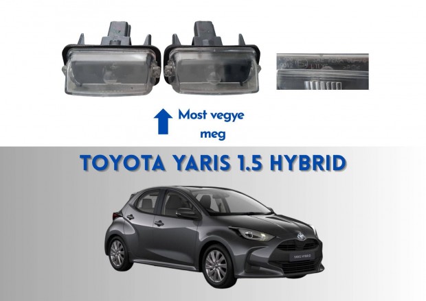 Toyota Yaris 1.5 Hybrid 2021 rendszámtábla világítás L000012 VAL265382