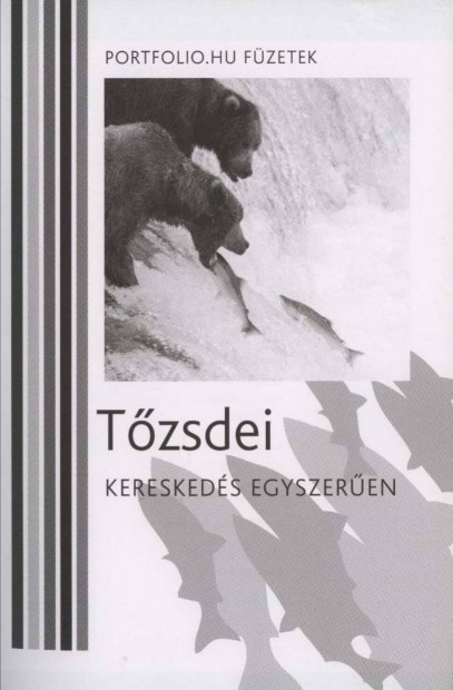 Tzsdei Kereskeds Egyszeren - Portfolio.hu PDF