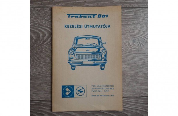 Trabant 601 Kezelsi tmutat j Hajtatlan 1979