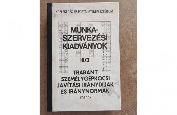 Trabant 601 Műhely javítási könyv és iránynormák