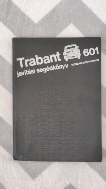 Trabant 601 javtsi segdknyv - Mszaki Knyvkiad