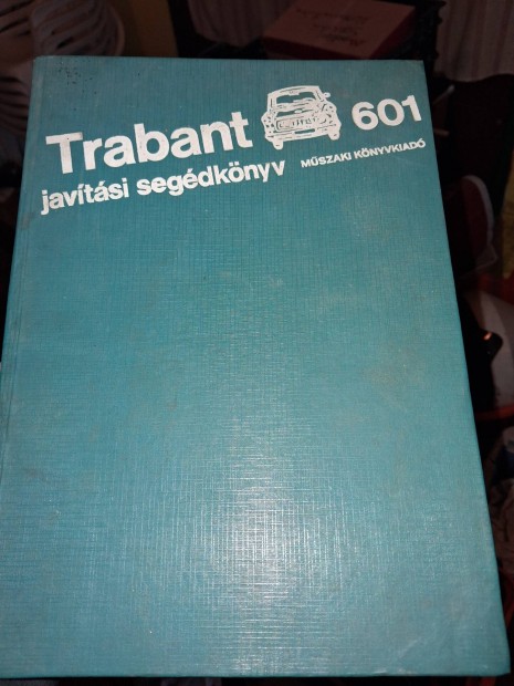 Trabant 601 javit�si utmutat� k�nyv elad�.