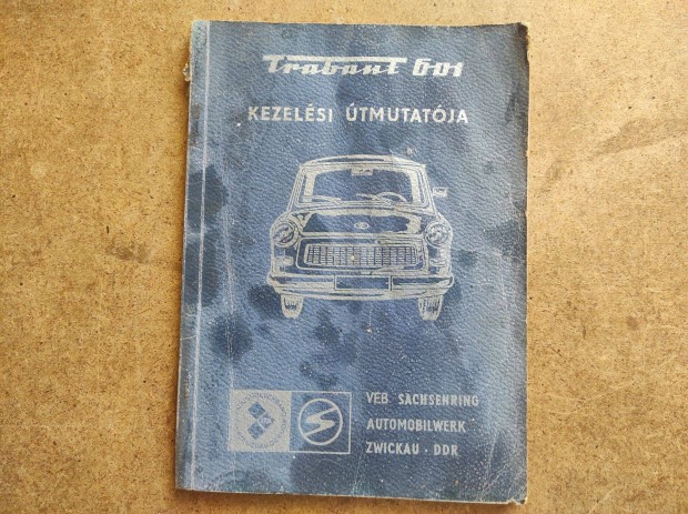 Trabant 601 zemeltetsi kezelsi utasts. 1978