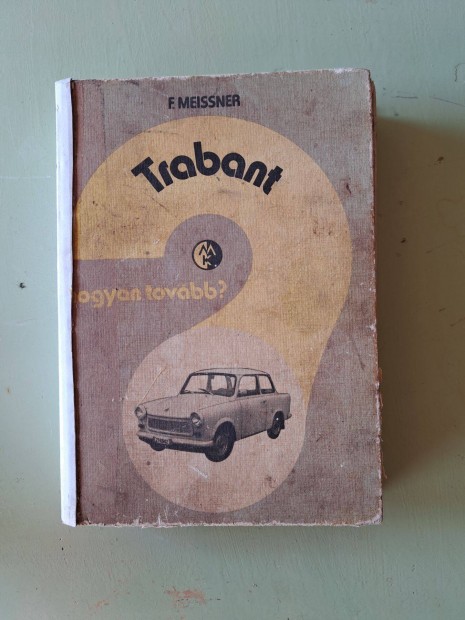 Trabant hogyan tovbb