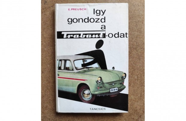 Trabant kezelsi, javtsi knyv. gy gondozd