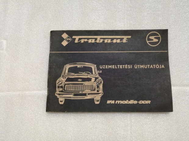 Trabant üzemeltetési útmutató 1985.év 2.kiadás