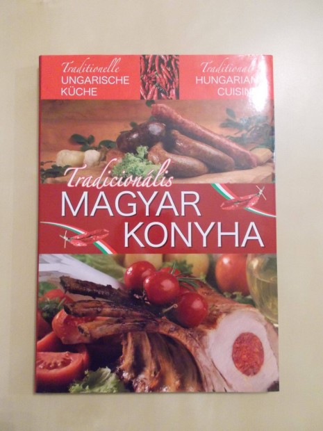 Tradicionlis magyar konyha (magyar, nmet, angol nyelv)