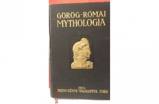 Trencsnyi-Waldapfel Imre: Grg - Rmai mythologia