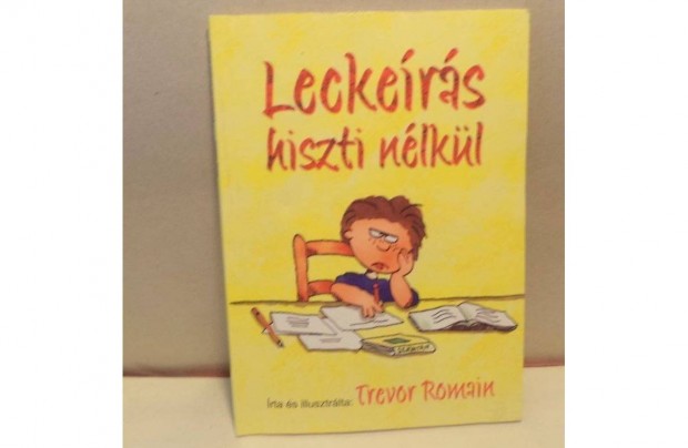 Trevor Romain: Leckeírás hiszti nélkül