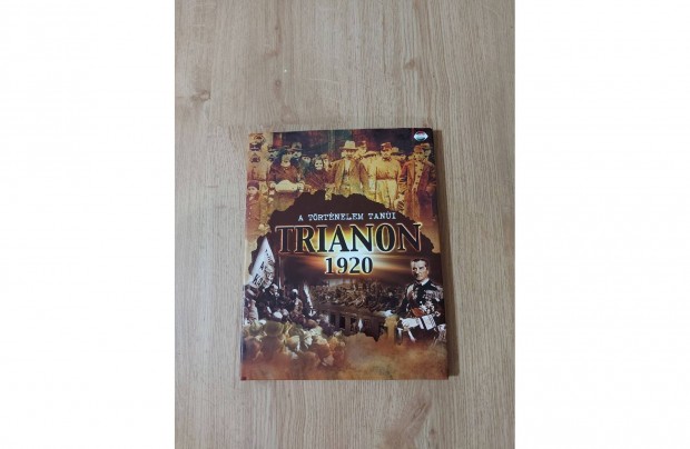 Trianon 1920. A trtnelem tani