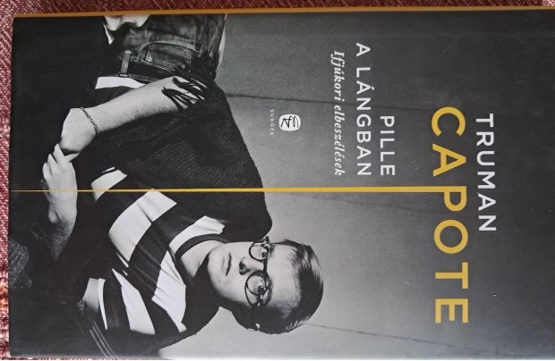 Truman Capote Pille A Lngban Ifjkori Elbeszlsek