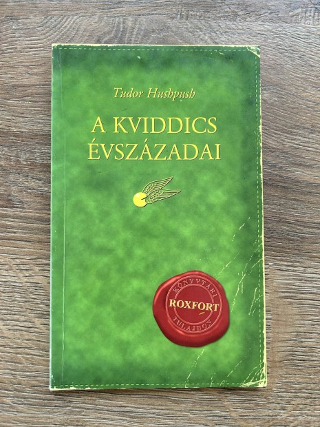 Tudor Hushpush (J.K.Rowling): A kviddics vszzadai