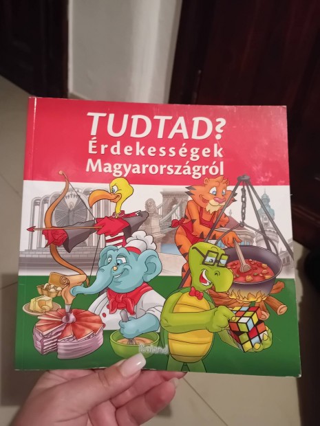 Tudtad? rdekessgek Magyarorszgrl kmyv gyerekeknek