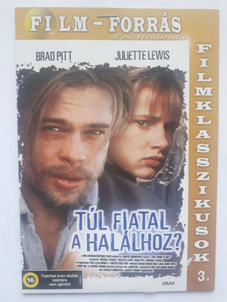 Tl fiatal a hallhoz (Brad Pitt, Juliette Lewis) paprtokos DVD