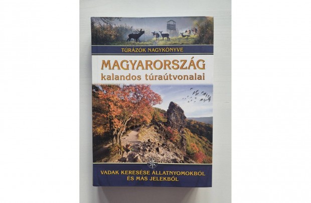 Trzk Nagyknyve - Magyarorszg kalandos tratvonalai