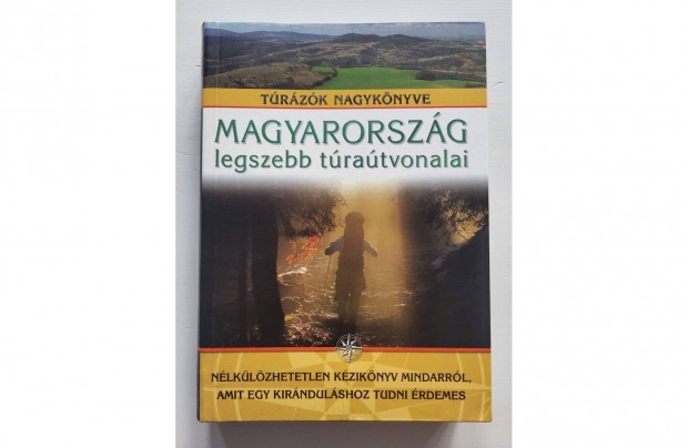 Trzk Nagyknyve - Magyarorszg legszebb tratvonalai