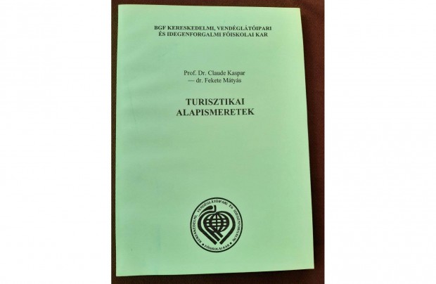 Turisztikai alapismeretek - 2006 - Tvoktatsi tanknyv