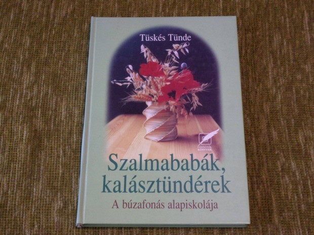 Tsks Tnde: Szalmababk, kalsztndrek - A bzafons alapiskolja