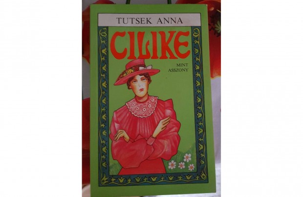 Tutsek Anna - Cilike mint asszony (Cilike 5.)