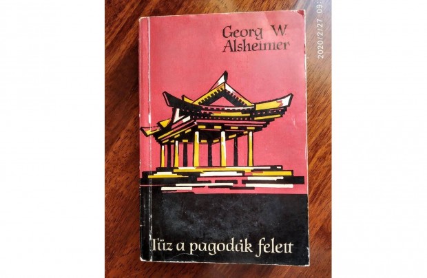 Tz a pagodk felett Georg W. Alsheimer Gondolat Kiad