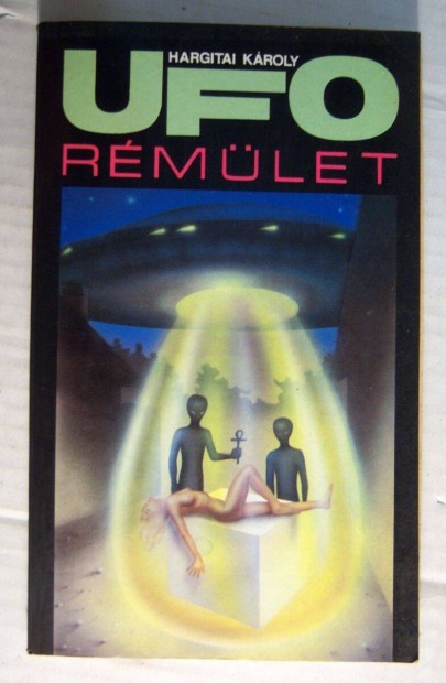 UFO Rmlet (Hargitai Kroly) 1991 (5kp+tartalom)