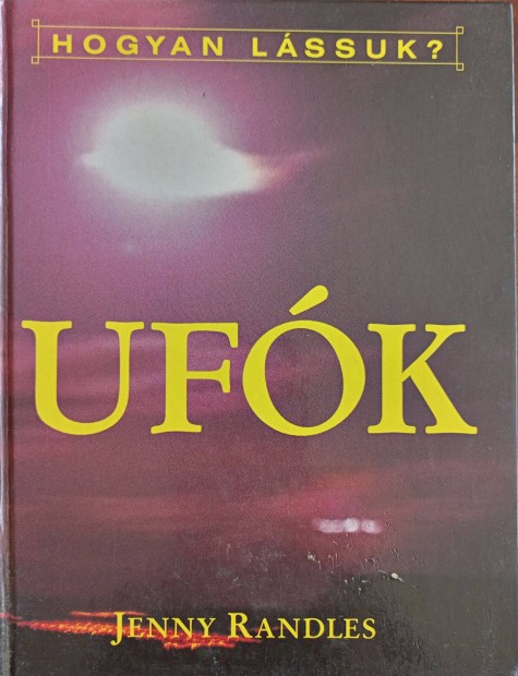 Ufk (Hogyan lssuk?, Jenny Randles)