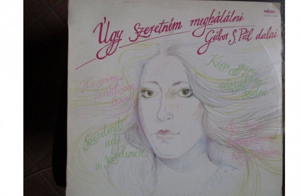 gy szeretnm meghllni Gbor S. Pl dalai vinyl hanglemez elad