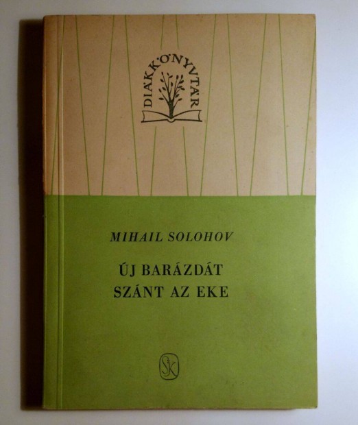 j Barzdt Sznt az Eke II. (Mihail Solohov) 1959 (8kp+tartalom)