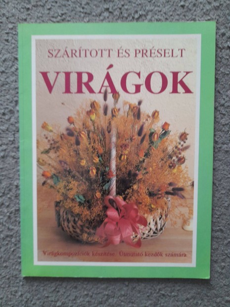 j Szrtott s prselt virgok knyv