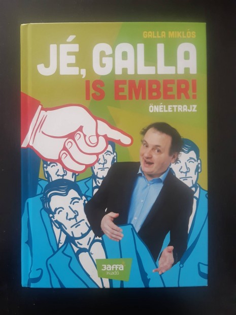 j! J, Galla is ember!