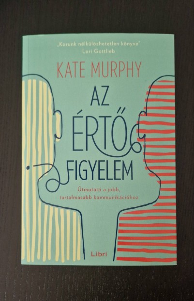 j! Kate Murphy Az rt figyelem