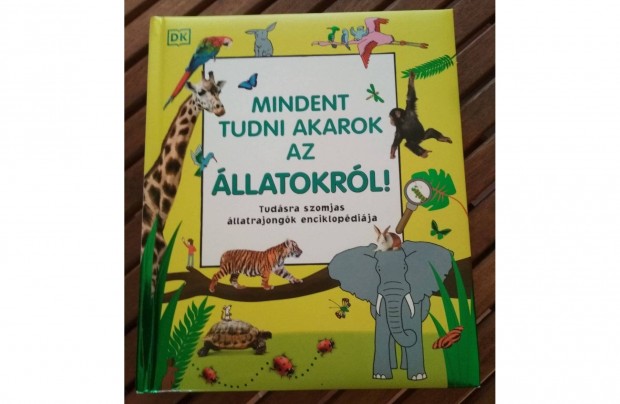 j, Mindent tudni akarok az llatokrl