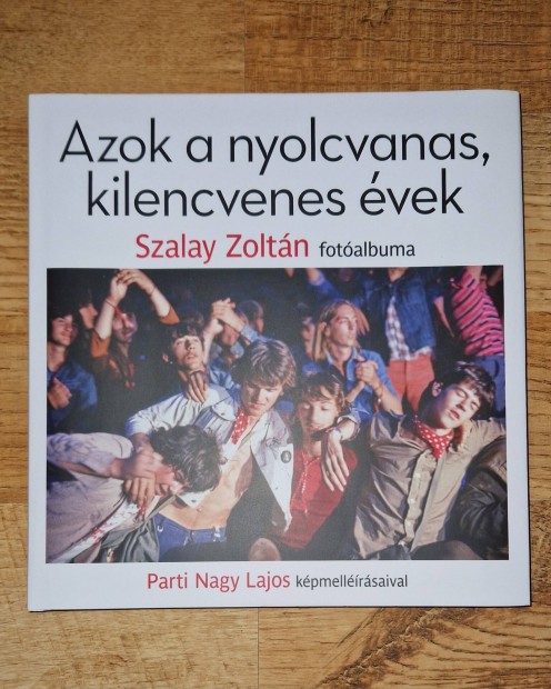 Új! Parti N. L., Szalay Z. Azok a nyolcvanas, kilencvenes évek