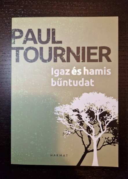j! Paul Tournier Igaz s hamis bntudat