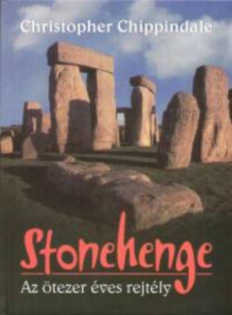 j, bontatlanchippindale: Stonehenge - Az tezer ves rejtly album