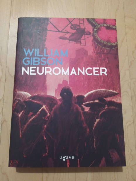 Új könyv - William Gibson: Neuromancer (Sprawl-trilógia 1.)