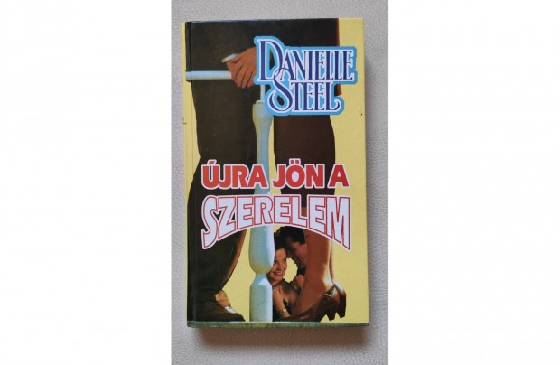 jra jn a szerelem - Danielle Steel, kemnytbls