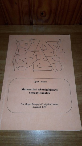 jvri Istvn - matematikai tehetsgfejleszt versenyfeladatok (1995)