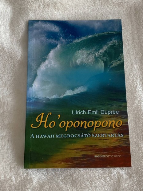 Ulrich Emil Dupre Ho'oponopono a hawaii megbocst szertarts