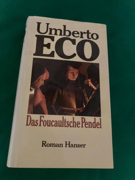 Umberto Eco: Das Foucaultsche Pendel