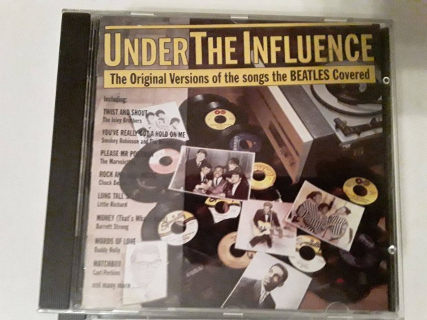 Under The Influence - The Original Versions of the songs the Beatles