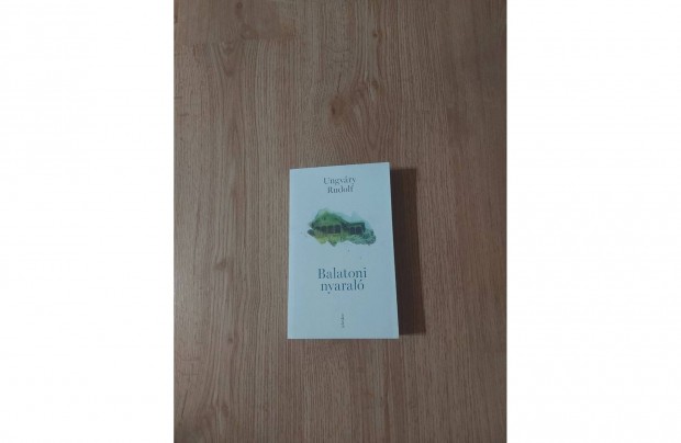 Ungváry Rudolf: Balatoni nyaraló