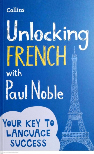 Unlocking French with Paul Noble francia knyv