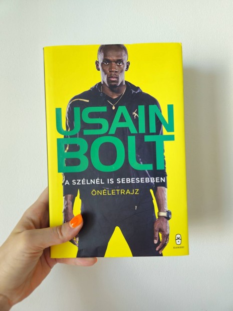 Usain Bolt A szlnl is sebesebben nletrajz